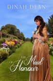 The Maid of Honour (Woodham, #4) (eBook, ePUB) The Maid of Honour (Woodham, #4) (eBook, ePUB)