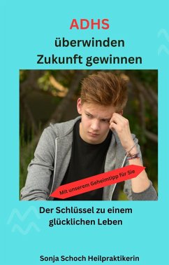 Cover ADHS überwinden, Zukunft gewinnen (eBook, ePUB)