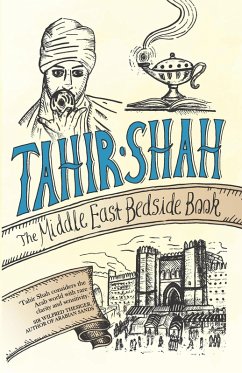 The Middle East Bedside Book (eBook, ePUB) - Shah, Tahir