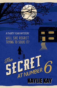 The Secret at Number Six (eBook, ePUB) - Kay, Kaylie