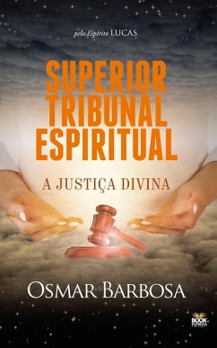 Cover Superior Tribunal Espiritual - A Justiça Divina (eBook, ePUB)