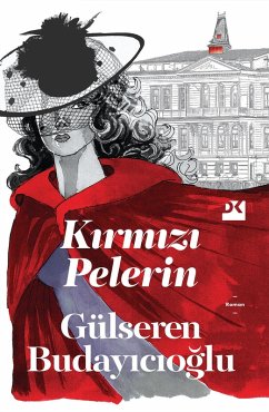 Kirmizi Pelerin (eBook, ePUB) - Budayicioglu, Gülseren