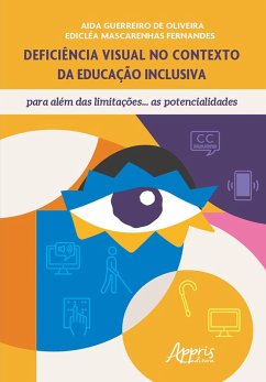 Cover Deficiência Visual no Contexto da Educação Inclusiva, para Além das Limitações...As Potencialidades (eBook, ePUB)