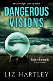 Dangerous Visions (An Eden Beach Crime Novel) (eBook, ePUB)