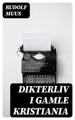 Cover Dikterliv i gamle Kristiania (eBook, ePUB)