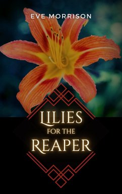 Lilies for the Reaper (Dana McIntyre Mysteries, #1) (eBook, ePUB) - Morrison, Eve