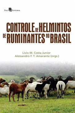 Controle de Helmintos de Ruminantes no Brasil (eBook, ePUB) - Junior, Livio Martins Costa; Amarante, Alessandro Francisco Talamini do