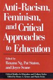 Anti-Racism, Feminism, and Critical Approaches to Education (eBook, PDF)