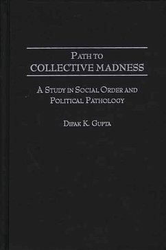 Path to Collective Madness (eBook, PDF) - Gupta, Dipak K.
