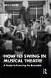 How to Swing in Musical Theatre (eBook,... - Bild 1