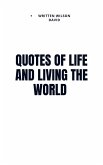 Quotes of life and living the world (eBook, ePUB)