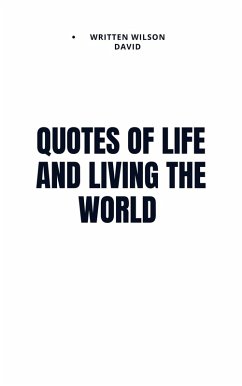 Cover Quotes of life and living the world (eBook, ePUB)