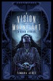 A Vision of Moonlight & Other Stories (eBook, ePUB)