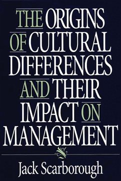 The Origins of Cultural Differences and Their Impact on Management (eBook, PDF) - Scarborough, Jack