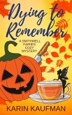 Dying to Remember (Smithwell Fairies Cozy Mystery, #1) (eBook, ePUB)