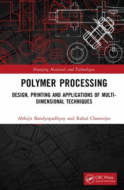 Polymer Processing (eBook, PDF) - Bandyopadhyay, Abhijit; Chatterjee, Rahul