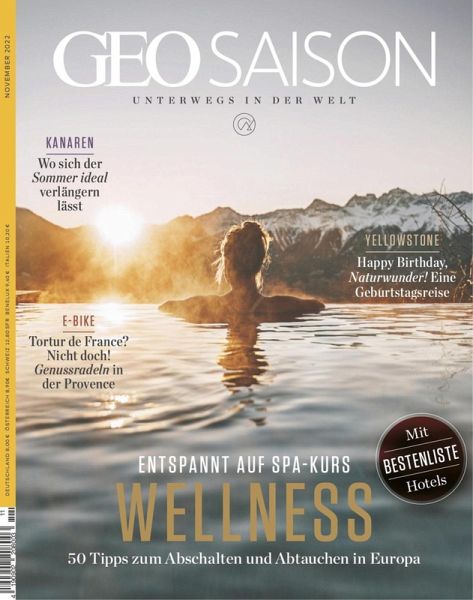 GEO SAISON 11/2022 - Wellness (eBook, PDF) GEO SAISON 11/2022 - Wellness (eBook, PDF)