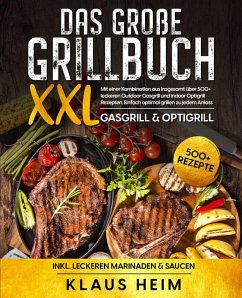 Das große Grillbuch XXL (eBook, ePUB) - Heim, Klaus
