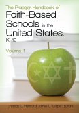 The Praeger Handbook of Faith-Based Schools in the United States, K-12 (eBook, ePUB)