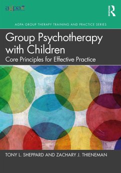 Group Psychotherapy with Children (eBook, PDF) - Sheppard, Tony L.; Thieneman, Zachary J.