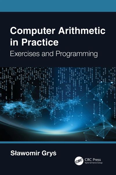 Computer Arithmetic in Practice (eBook, ePUB) Computer Arithmetic in Practice (eBook, ePUB)