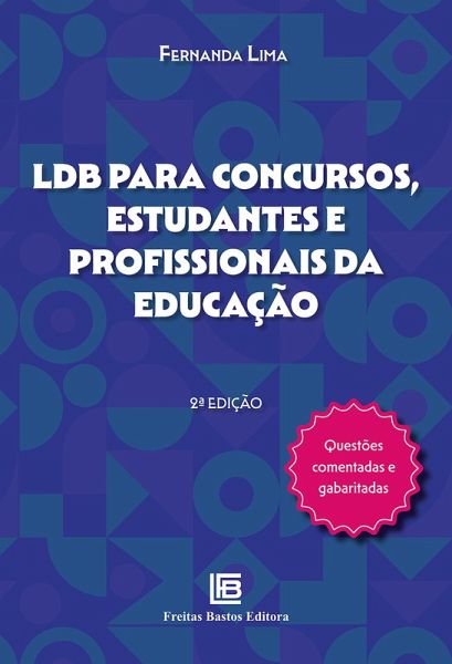 LDB para Concursos, Estudantes e Profissionais da Educação (eBook, ePUB) LDB para Concursos, Estudantes e Profissionais da Educação (eBook, ePUB)