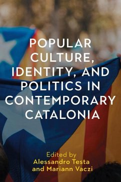 Cover Popular Culture, Identity, and Politics in Contemporary Catalonia (eBook, ePUB)