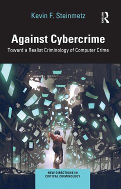 Against Cybercrime (eBook, PDF) - Steinmetz, Kevin F.