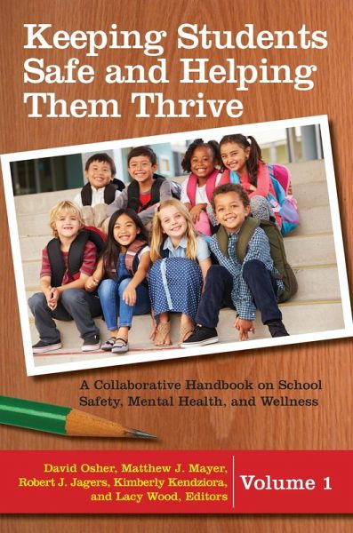 Keeping Students Safe and Helping Them Thrive (eBook, PDF) Keeping Students Safe and Helping Them Thrive (eBook, PDF)