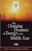 The Changing Dynamics of Energy in the Middle East (eBook, PDF)