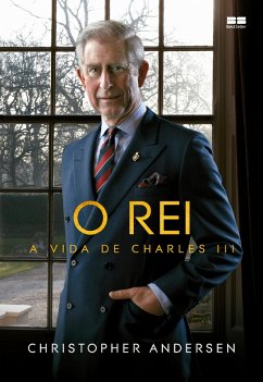 O rei: A vida de Charles III (eBook, ePUB) - Andersen, Christopher