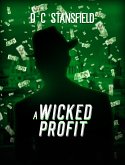A Wicked Profit (The Assassin The Grey Man and the Surgeon, #3) (eBook, ePUB)