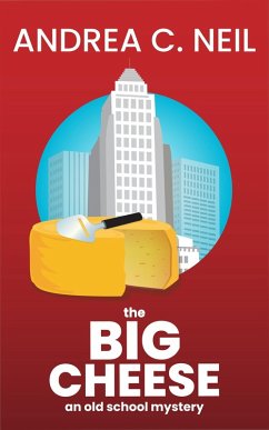 Cover The Big Cheese (Old School Mystery, #2) (eBook, ePUB)