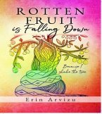 Rotten Fruit is Falling Down (eBook, ePUB)