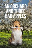 An Orchard and Three Bad Apples (eBook, ePUB) An Orchard and Three Bad Apples (eBook, ePUB)