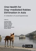 One Health for Dog-mediated Rabies Elimination in Asia (eBook, ePUB)