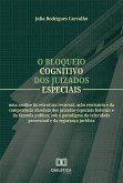 O bloqueio cognitivo dos juizados especiais (eBook, ePUB)