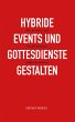 Hybride Events und Gottesdienste... - Bild 1