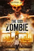 The God Zombie (Evil at 11:59, #2) (eBook, ePUB)