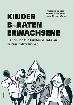 KINDER BeRATEN ERWACHSENE (eBook, PDF) - Dunger, Friederike; Hagemeier, Wiebke; Walter, Laura Mirjam