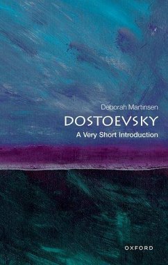 Dostoevsky: A Very Short Introduction - Martinsen, Deborah (Associate Dean of Alumni Education, Columbia Col