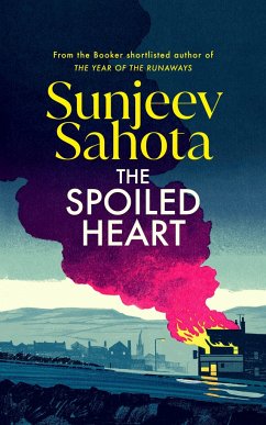 The Spoiled Heart - Sahota, Sunjeev