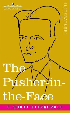The Pusher-in-the-Face - Fitzgerald, F. Scott