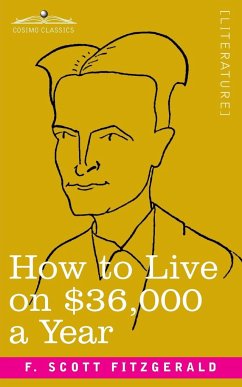 How to Live on $36,000 a Year - Fitzgerald, F. Scott