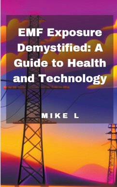 EMF Exposure Demystified - L, Mike