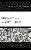 Dionysius and the City of Rome