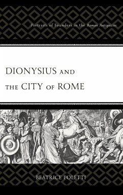 Dionysius and the City of Rome - Poletti, Beatrice