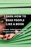 LEARN HOW TO READ PEOPLE LIKE A BOOK