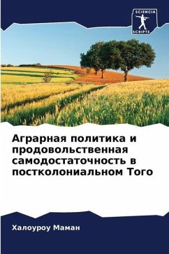 Agrarnaq politika i prodowol'stwennaq samodostatochnost' w postkolonial'nom Togo - Maman, Halourou