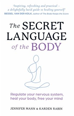 The Secret Language of the Body - Mann, Jennifer; Rabin, Karden